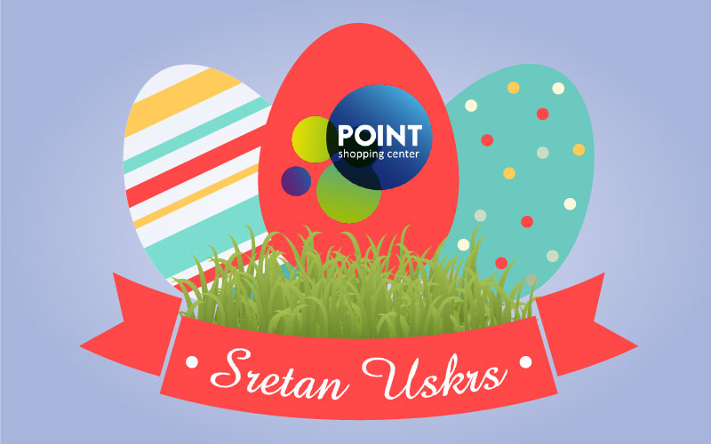 Radno vrijeme POINT shopping centra za Uskršnje blagdane